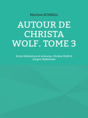 cover image of Autour de Christa Wolf. Tome 3
